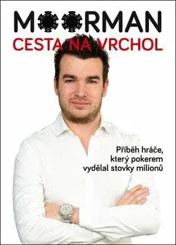 Moorman - Cesta na vrchol - Chris Moorman