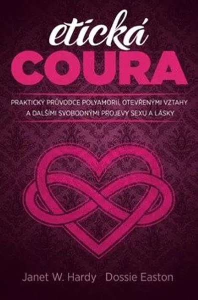 Etická coura - Dossie Easton, Janet W. Hardy