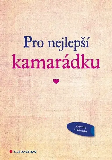 Pro nejlepší kamarádku - Alexandra Reinwarth