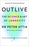 Outlive - Peter Attia, Bill Gifford