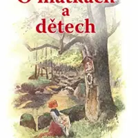 O matkách a dětech