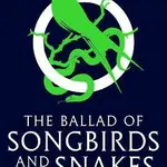 The Ballad of Songbirds and Snakes (A Hunger Games Novel) - Suzanne Collinsová