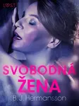 Svobodná žena - Krátká erotická povídka - B. J. Hermansson