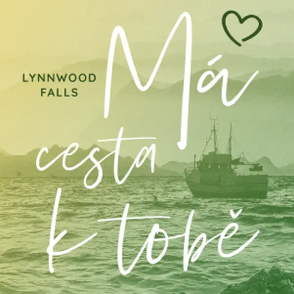 Lynnwood Falls: Má cesta k tobě - Helen Paris
