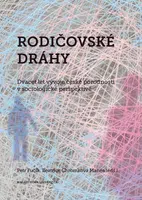 Rodičovské dráhy - Petr Fučík, Beatrice Chromková - e-kniha