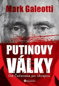 Putinovy války - Mark Galeotti