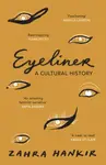 Eyeliner - Zahra Hankirová