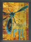 Pyl - Jeff Noon