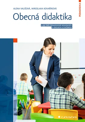 Kniha: Obecná didaktika od Vališová Alena