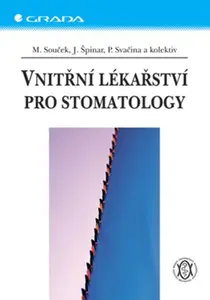 E-kniha: Vnitřní lékařství pro stomatology od Souček Miroslav