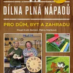Kniha: Dílna plná nápadů od Zeman Pavel
