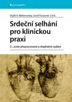Kniha: Srdeční selhání pro klinickou praxi od Melenovský Vojtěch