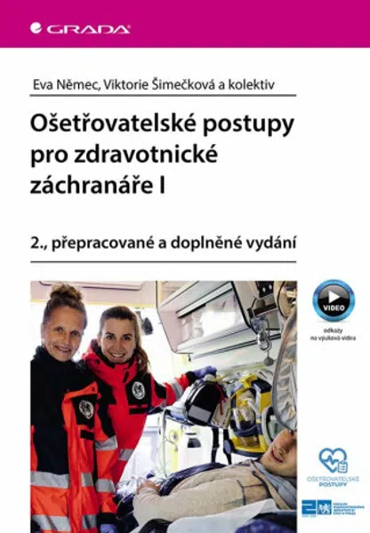 Ošetřovatelské postupy pro zdravotnické záchranáře I - kolektiv autorů, Eva Němec, Viktorie Šimečková