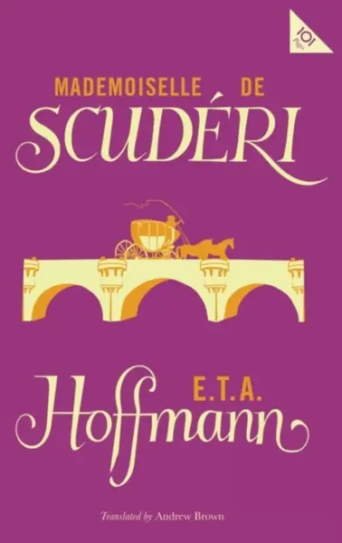 Mlle de Scuderi - E. T. A. Hoffman