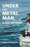 Under The Metal Man - Joseph M. Hassett