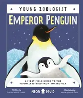 Emperor Penguin (Young Zoologist) - Dr. Michelle LaRue