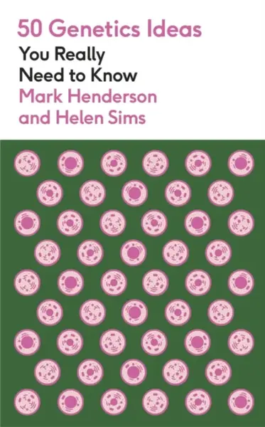 50 Genetics Ideas You Really Need to Know - Henderson Mark