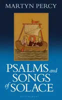Psalms and Songs of Solace - Rev. Dr. Martyn  Percy