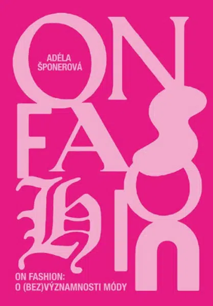 On Fashion (Defekt) - Adéla Šponerová