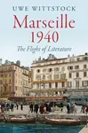 Marseille 1940 - Uwe Wittstock