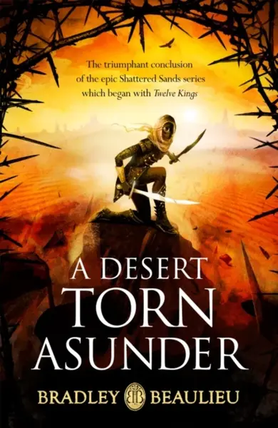 A Desert Torn Asunder - Bradley Beaulieu