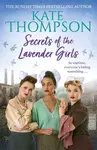 Secrets of the Lavender Girls - Kate Thompson