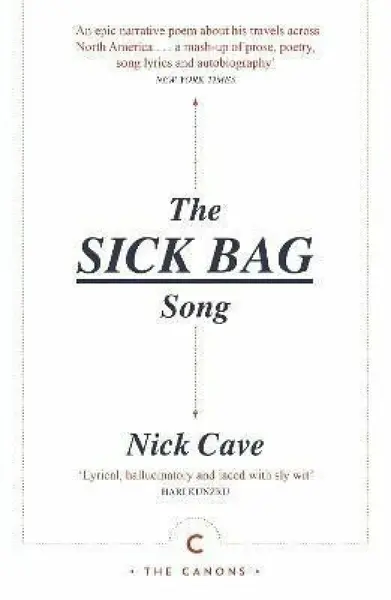 The Sick Bag Song - Nick Cave