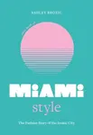 Little Book of Miami Style - Ashley Brozic