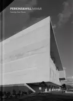 Perkins & Will Miami - Rodolphe el-Khoury, Andres Viglucci