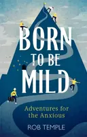 Born to be Mild - Rob Temple