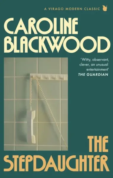 The Stepdaughter - Caroline Blackwood