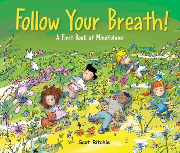 Folow Your Breath! - Scot Ritchie