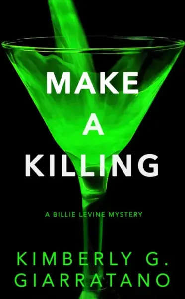 Make a Killing - Kimberly G. Giarratano