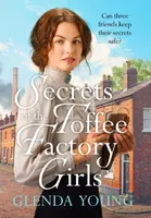 Secrets of the Toffee Factory Girls - Glenda Young
