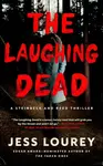 The Laughing Dead - Jess Lourey