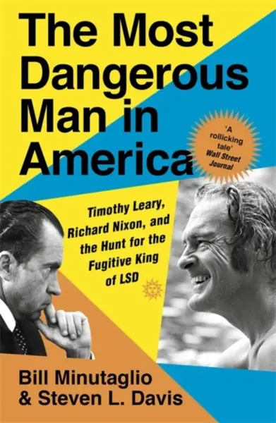 The Most Dangerous Man in America - Steven L. Davis, Bill Minutaglio