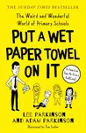 Put A Wet Paper Towel on It - Parkinson Adam, Lee Parkinson