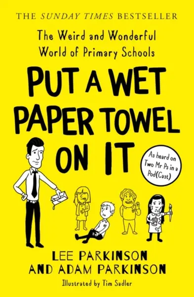 Put A Wet Paper Towel on It - Parkinson Adam, Lee Parkinson
