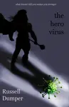 The Hero Virus - Russell Dumper