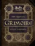 Buffy the Vampire Slayer - The Official Grimoire Willow Rosenberg - Andrea Robinson