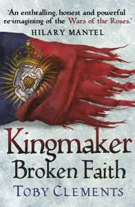 Kingmaker: Broken Faith - Toby Clements
