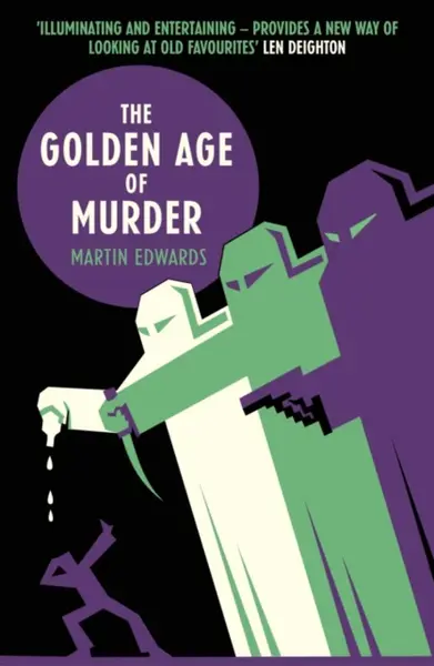 The Golden Age of Murder - Martin Edwards