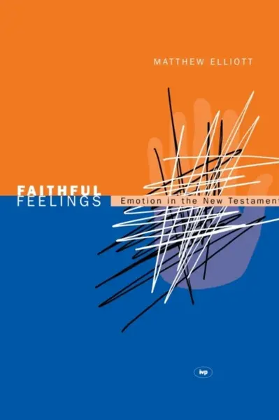 Faithful feelings - Matthew  Elliott