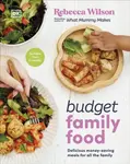 Budget Family Food - Rebecca Wilson