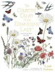 The Country Diary of an Edwardian Lady Colouring Book - Edith Holden