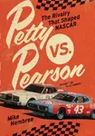 Petty vs. Pearson - Mike Hembree