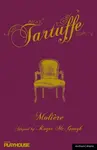Tartuffe - Roger McGough, Jean Baptiste Poquelin Moliére