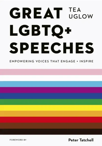 Great LGBTQ+ Speeches - Tea Uglow