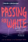 Passing for White - Tanya Landman