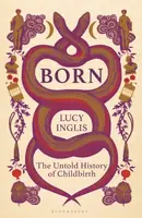 Born - Lucy Inglis